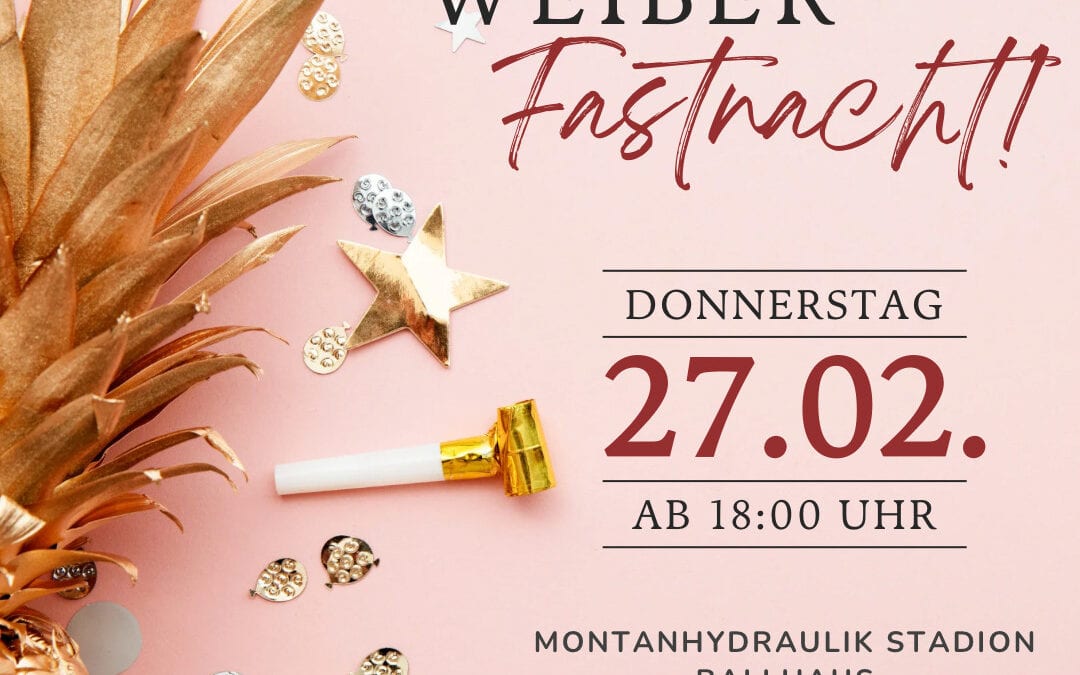 Weiberfastnacht am 27. Februar – Eintritt frei!