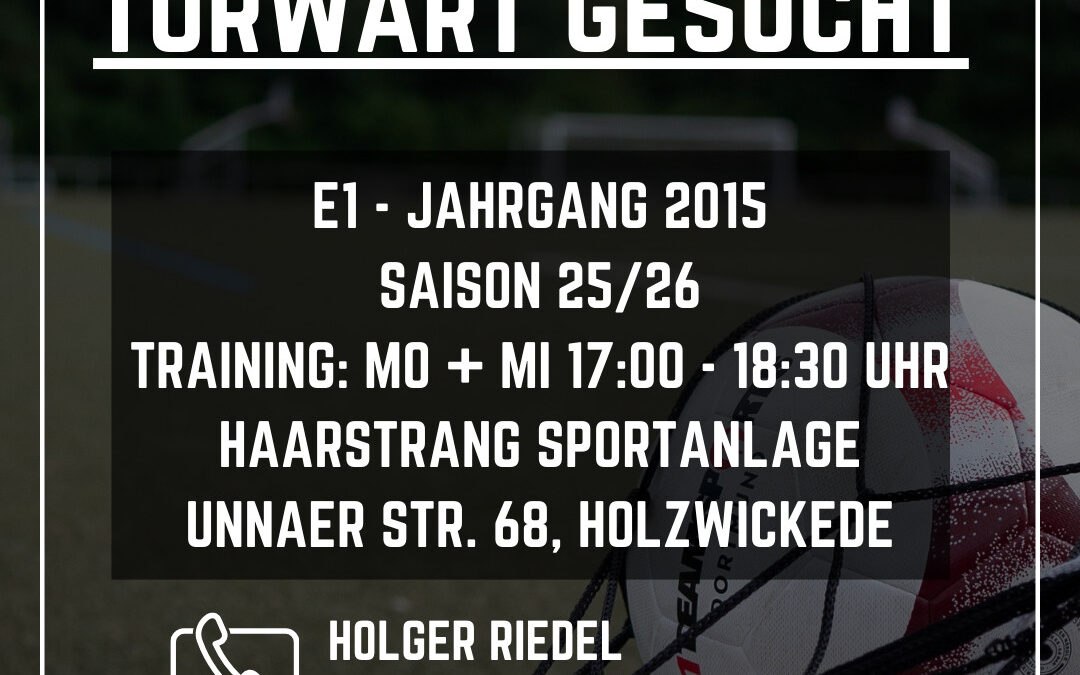 Torwart gesucht!