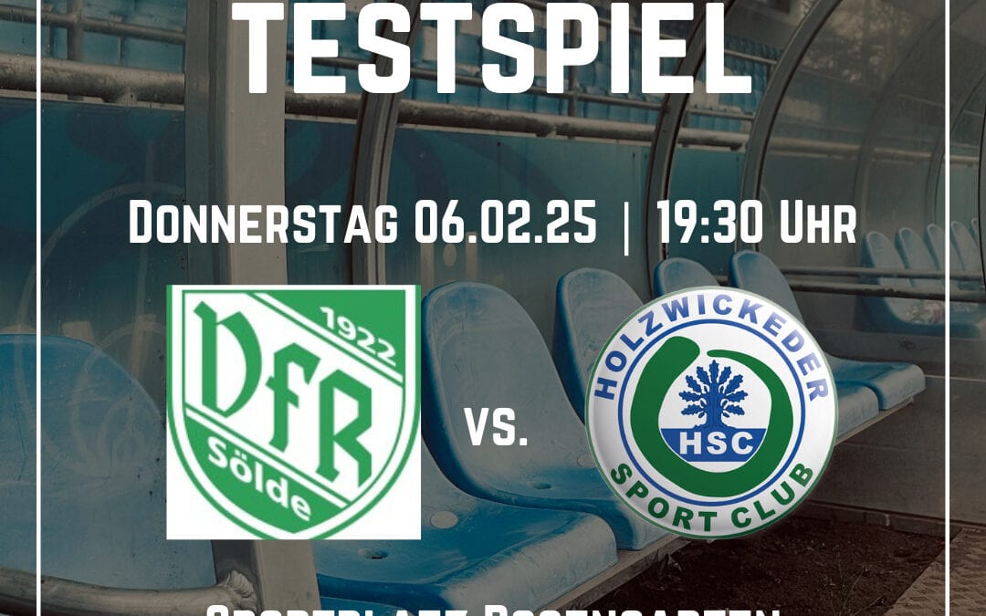 Heute 4. Testspiel